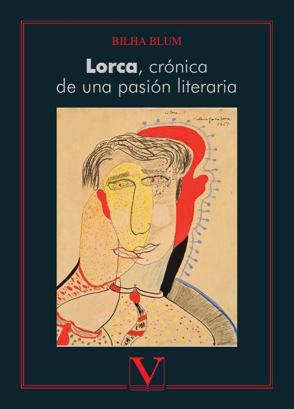 Lorca, crónica de una pasión literaria