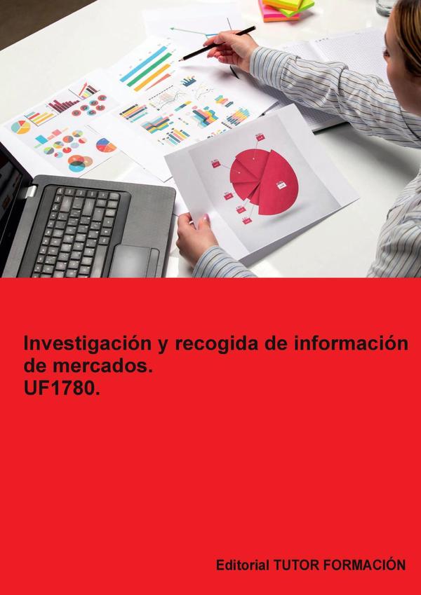 Investigación y recogida de información de mercados. UF1780.