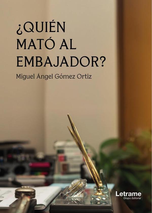 ¿Quién mató al embajador?