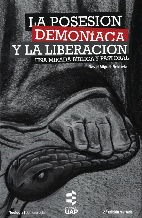 La posesión demoníaca y la liberación