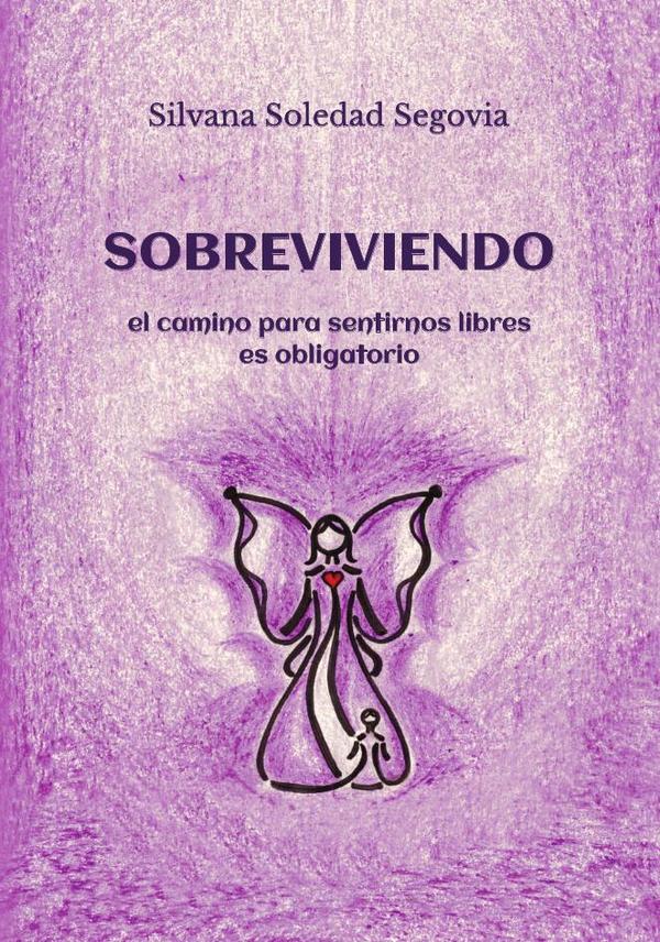 Sobreviviendo: el camino para sentirnos libres es obligatorio