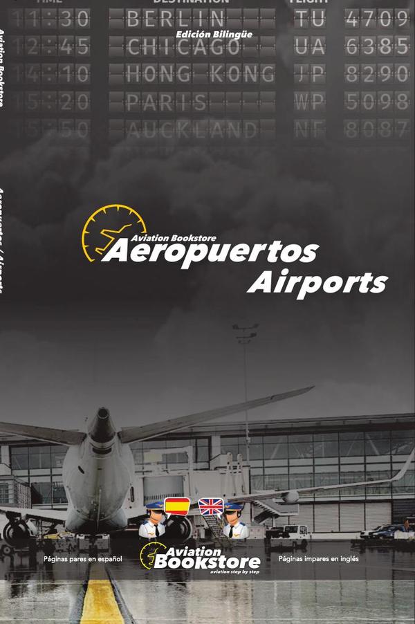 Aeropuertos / Airports: Manual bilingüe para hispanohablantes