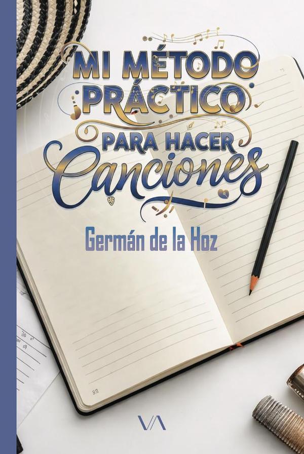 Mi método práctico para hacer canciones
