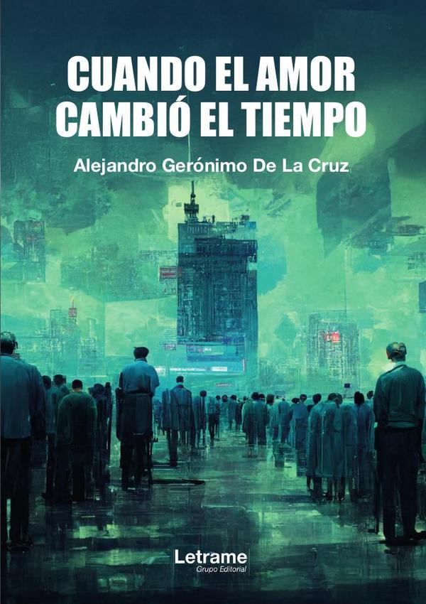 Cuando el amor cambió el tiempo