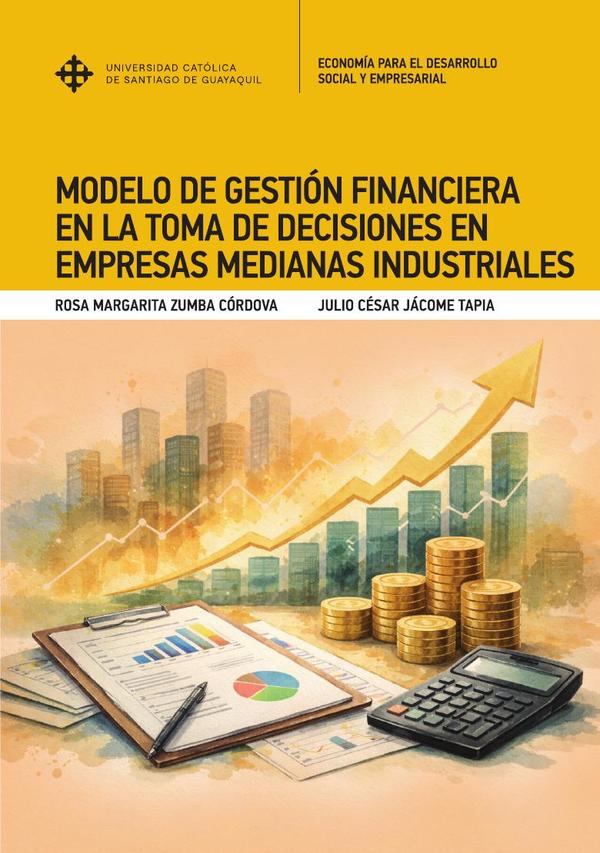 Modelo de Gestión financiera en la toma de decisiones en empresas medianas industriales