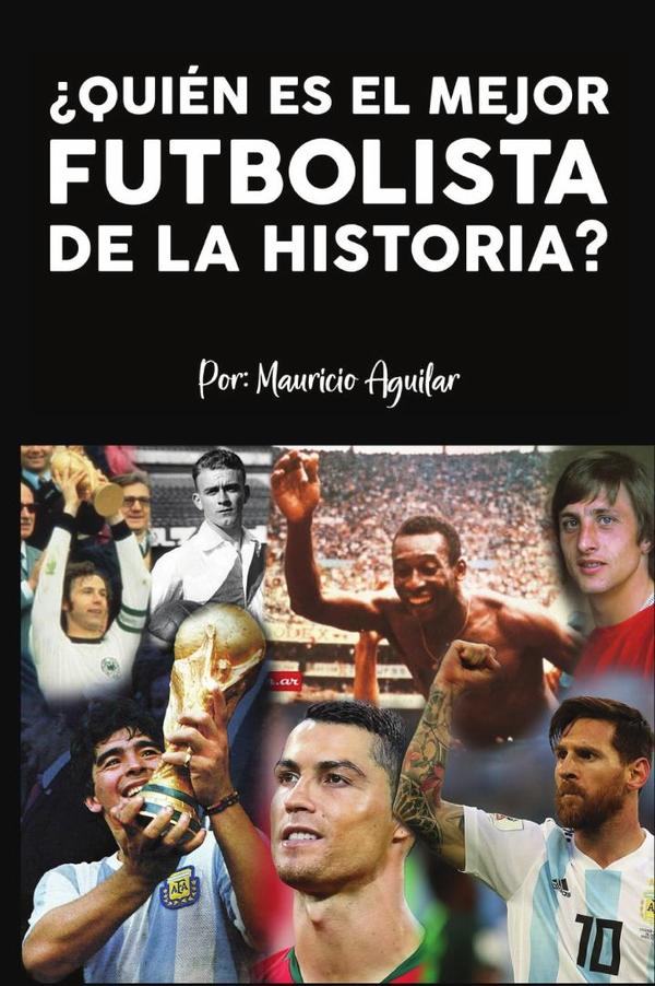¿Quién es el mejor futbolista de la historia?