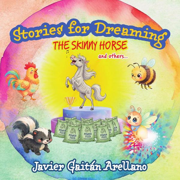 Stories for dreaming: the skinny horse and others...