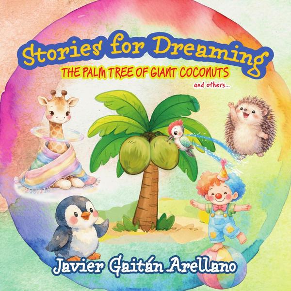 Stories for dreaming: The palm tree of giant coconuts, and others...
