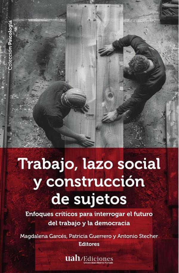 Trabajo, lazo social y construcción de sujetos