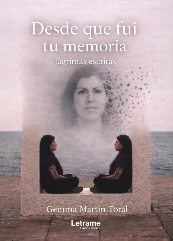 Desde que fui tu memoria