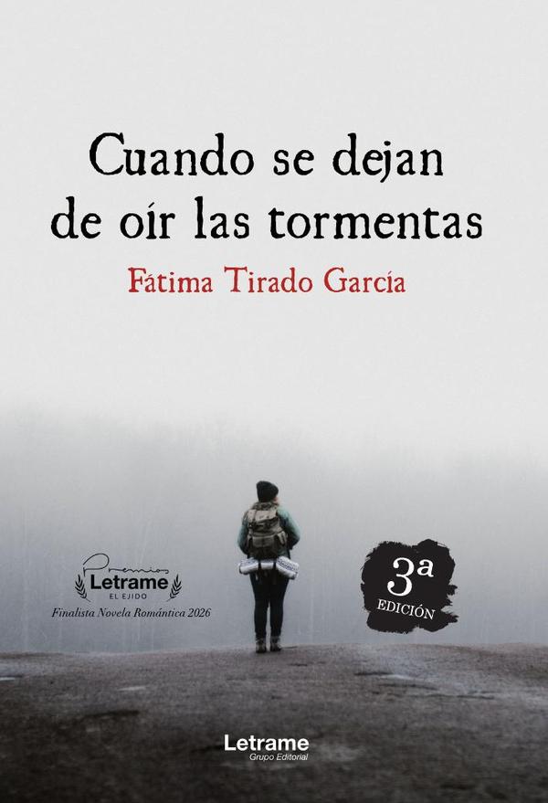 Cuando se dejan de oír las tormentas. 3ª Edición