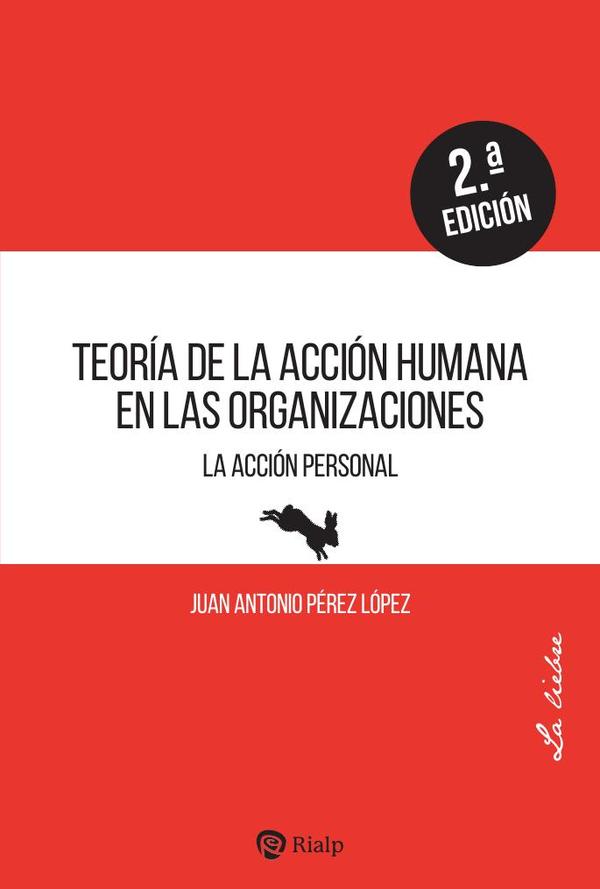 Teoría de la acción humana en las organizaciones