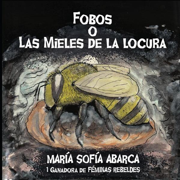 Fobos o Mieles de la Locura