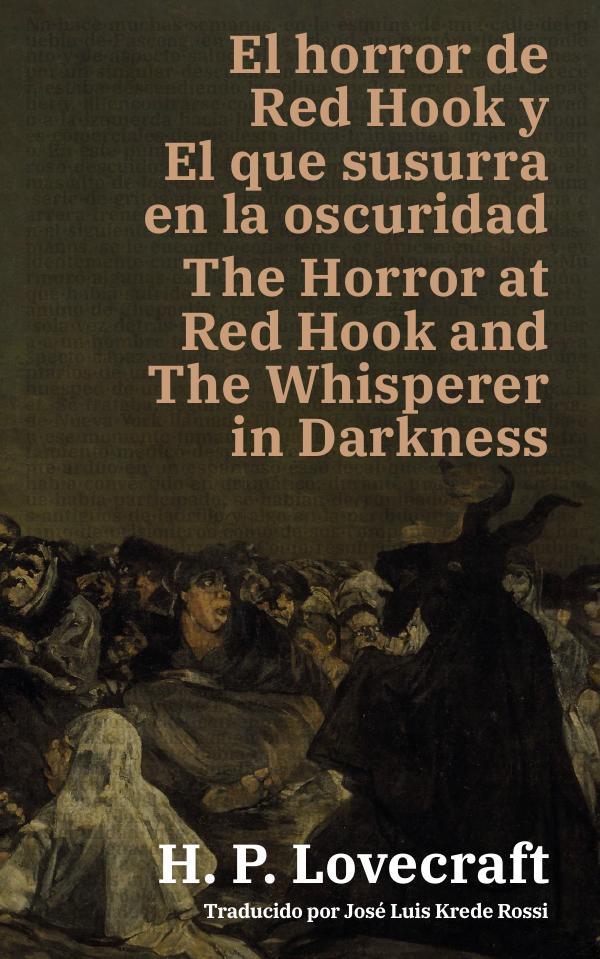 El horror de Red Hook y El que susurra en la oscuridad - The Horror at Red Hook and The Whisperer in Darkness