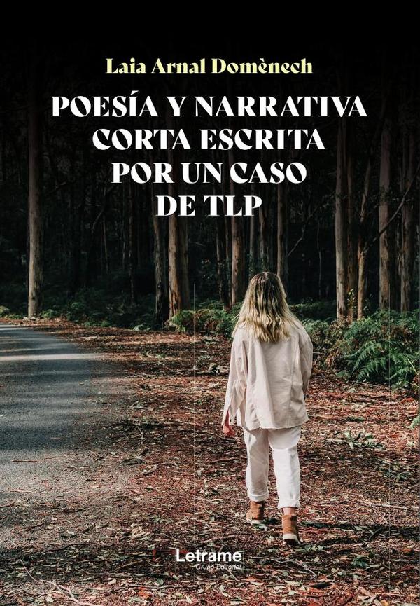 Poesía y narrativa corta escrita por un caso de TLP