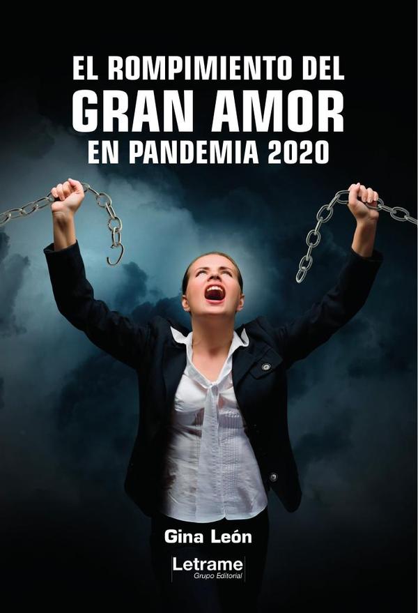 El rompimiento del gran amor en pandemia 2020