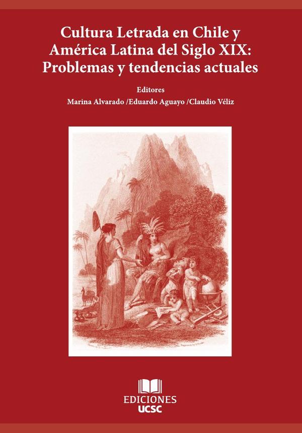 Cultura letrada en Chile y América latina del Siglo XIX