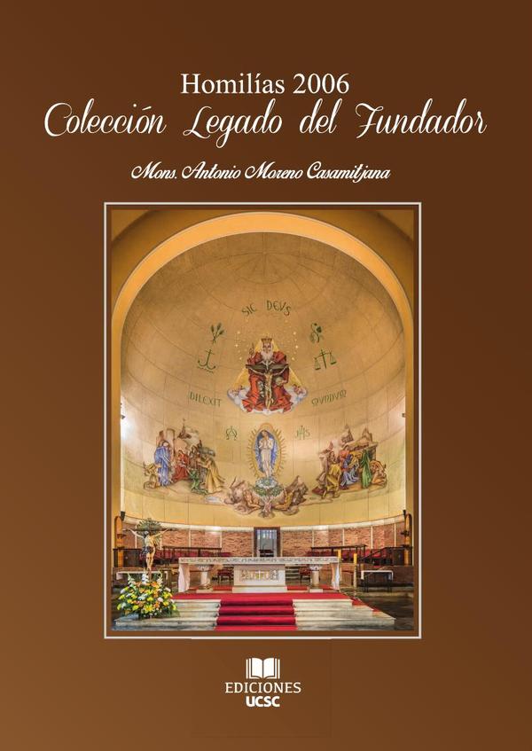 Homilías 2006, Colección Legado del fundador