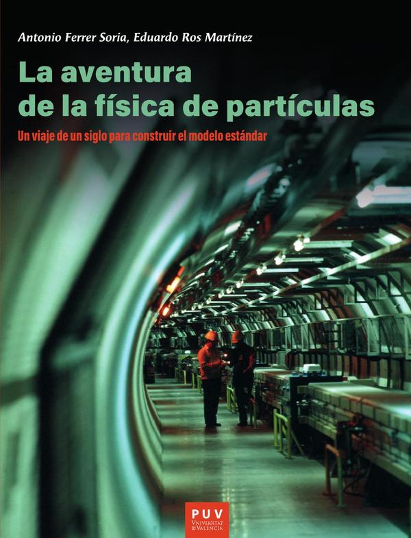 La aventura de la física de partículas