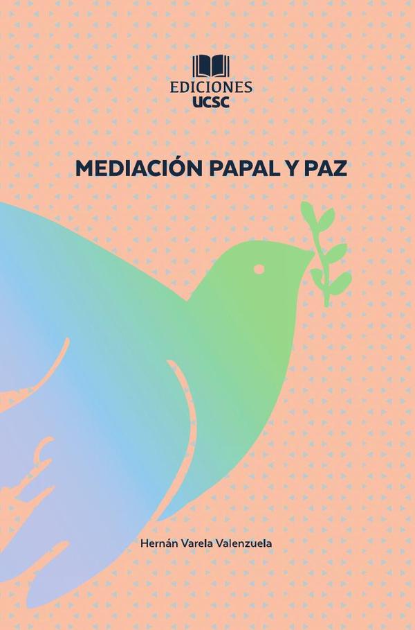 Mediación Papal y Paz
