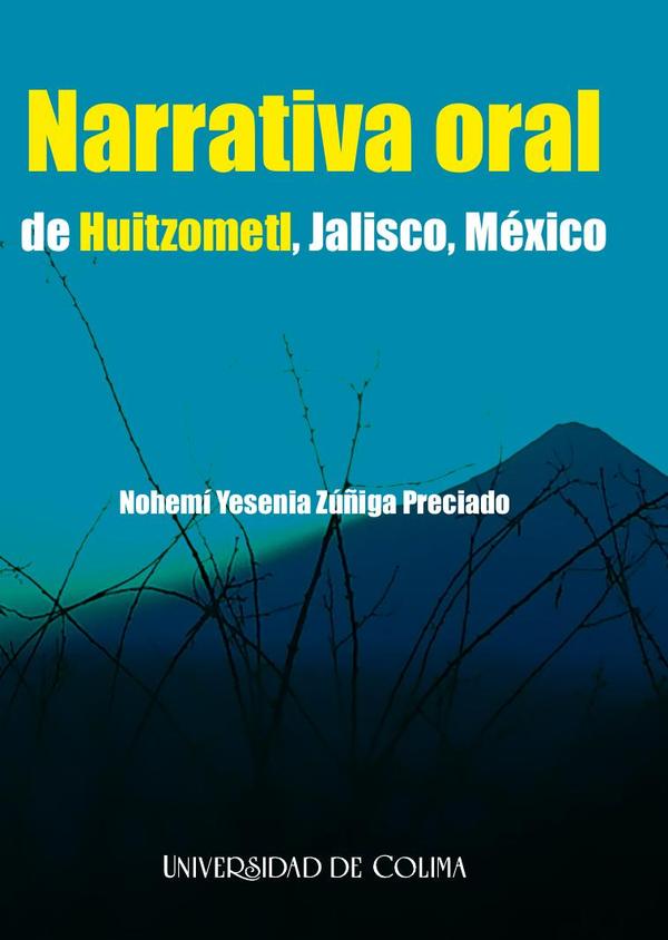 Narrativa oral de Huitzometl, Jalisco, México