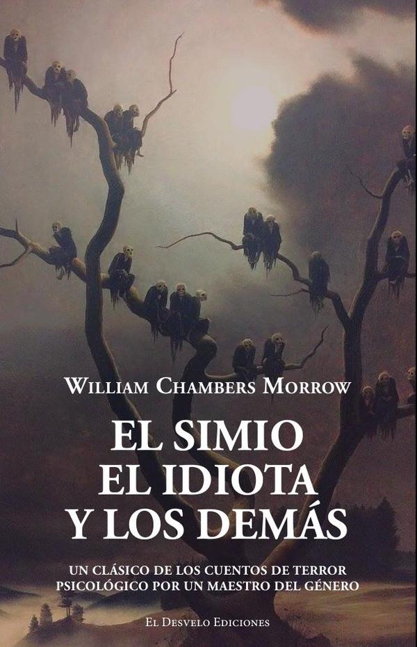 El simio, el idiota y los demás