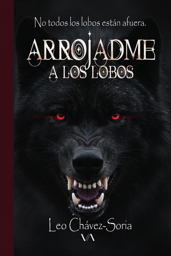 Arrojadme a los lobos