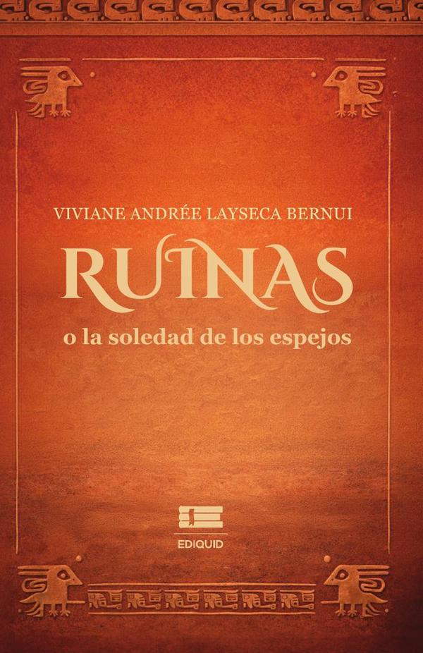 Ruinas o la soledad de los espejos