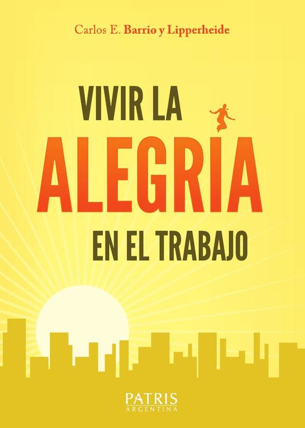 Vivir la alegría en el trabajo