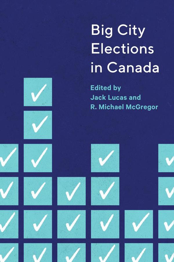 Big City Elections in Canada