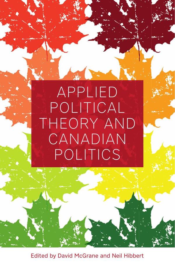 Applied Political Theory and Canadian Politics