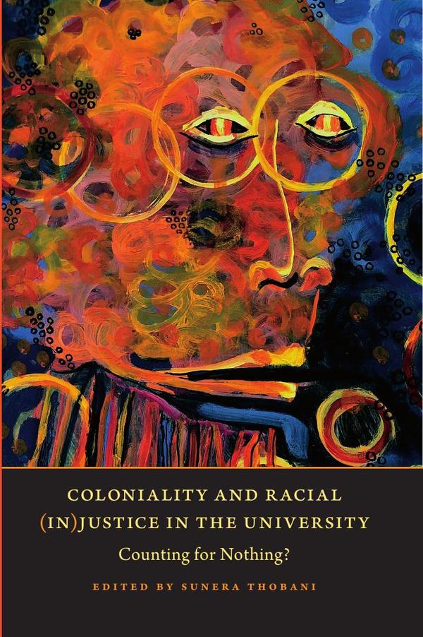 Coloniality and Racial (In)Justice in the University
