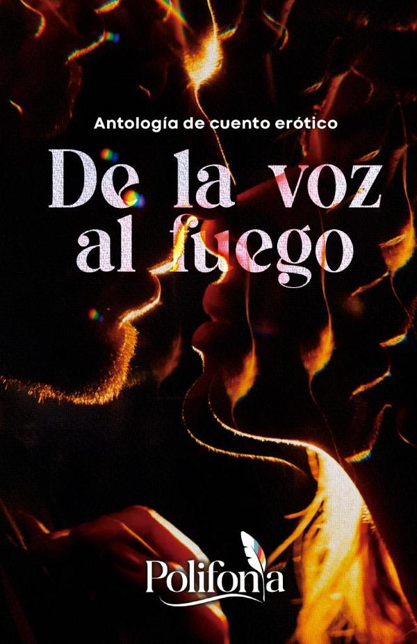 De la voz al fuego