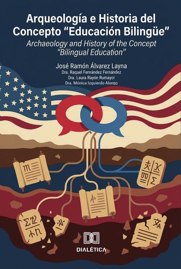 Arqueología e Historia del Concepto “Educación Bilingüe”