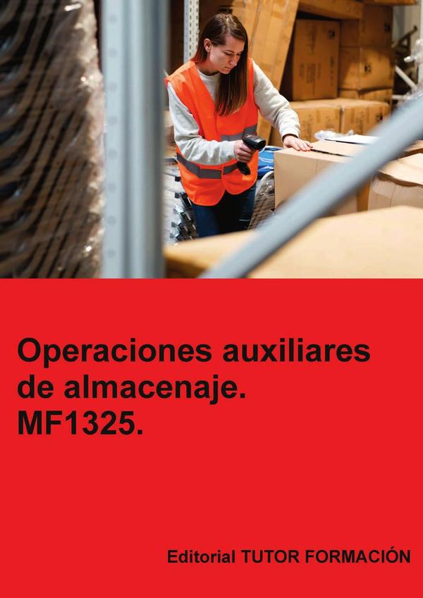 Operaciones auxiliares de almacenaje. MF1325.