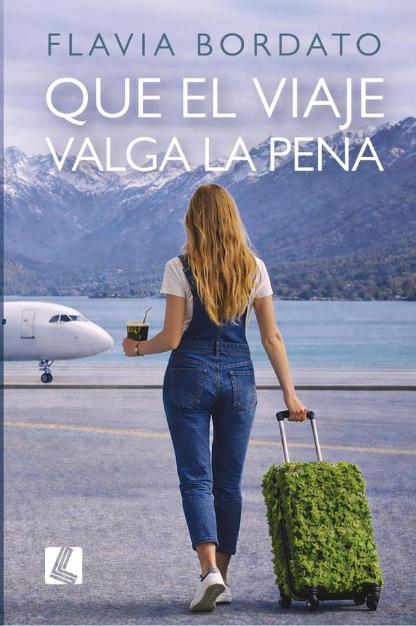 Que el viaje valga la pena