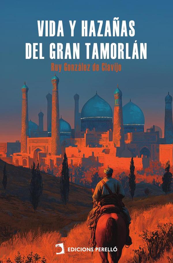 Vida y hazañas del Gran Tamorlán