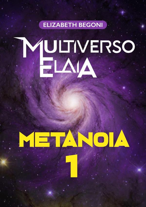 Multiverso Elaia 1 Metanoia