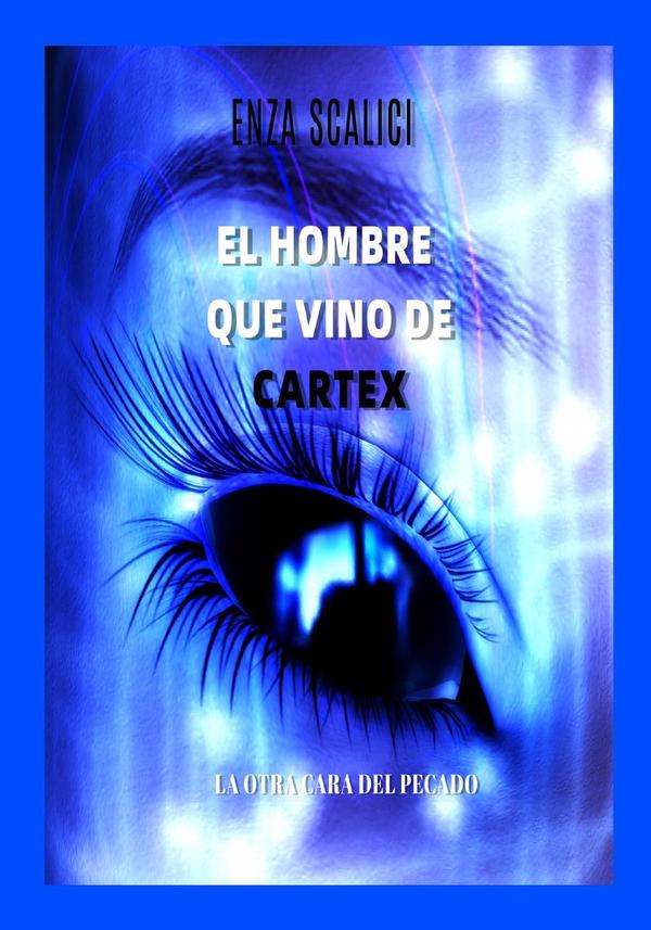 El Hombre que Vino de Cartex