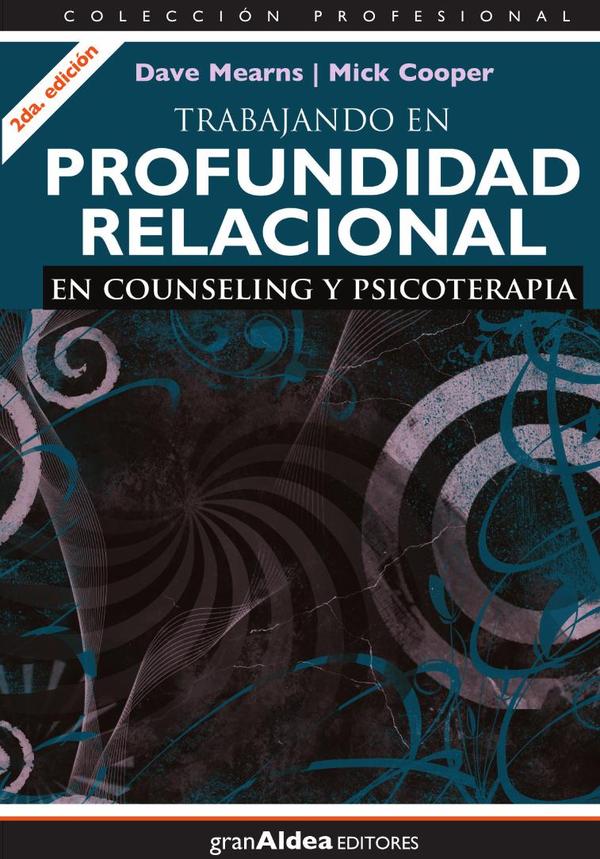 Trabajando en profundidad relacional en counseling y psicoterapia