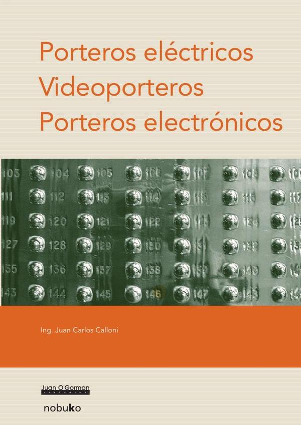 Porteros Eléctricos. Videoporteros. Porteros Electrónicos