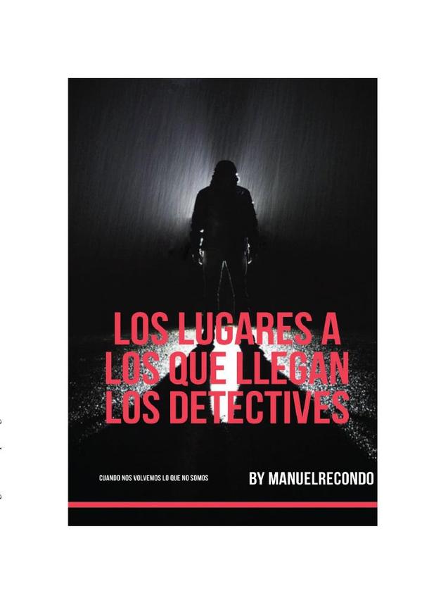 Los lugares a los que llegan los detectives