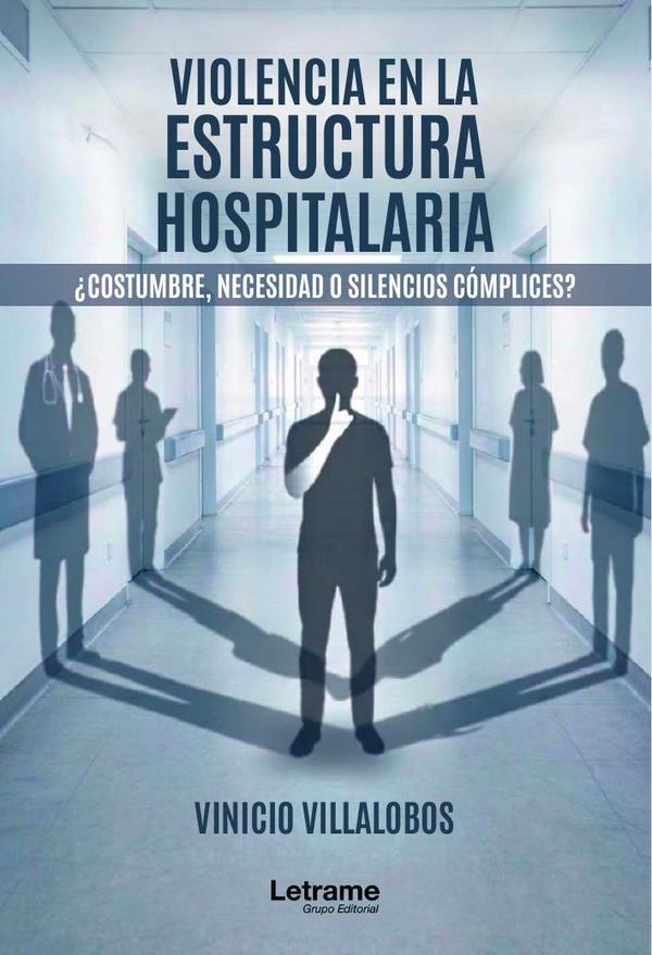 Violencia en la estructura hospitalaria