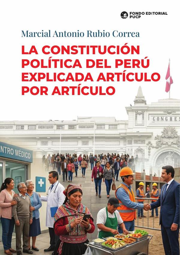 La constitución política del perú explicada artículo por artículo
