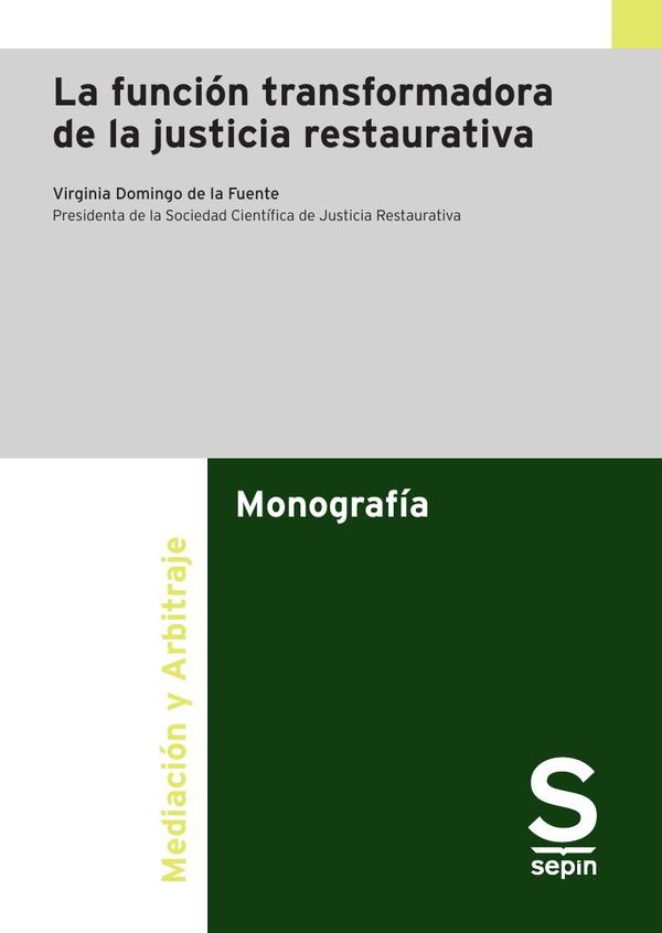 La función transformadora de la justicia restaurativa