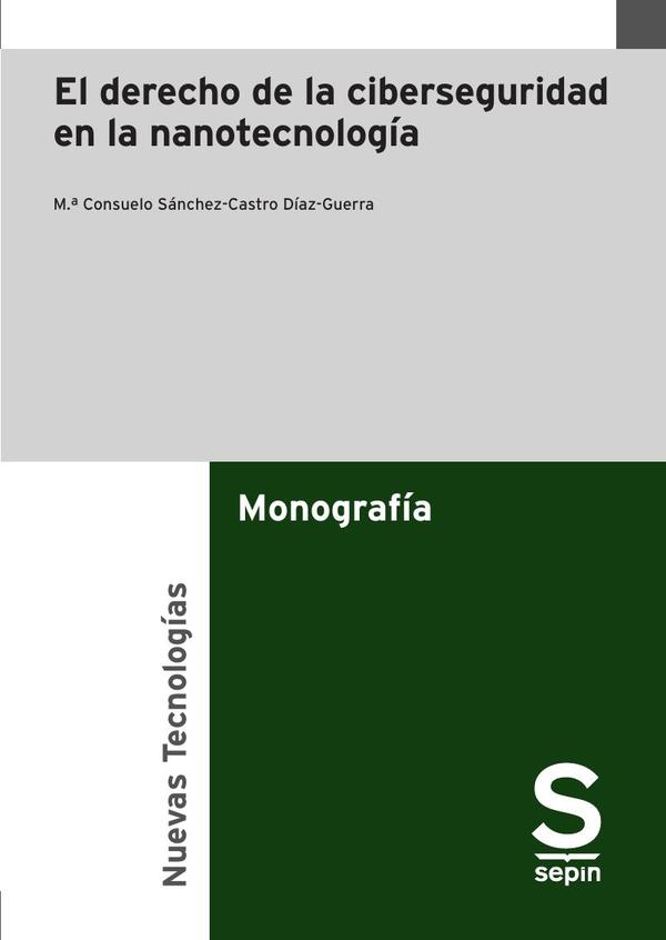 El derecho de la ciberseguridad en la nanotecnología