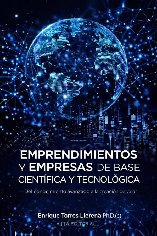 Emprendimientos y Empresas  de Base científica y Tecnológica