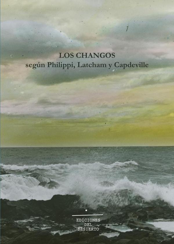 Los Changos según Philippi, Latcham y Capdeville