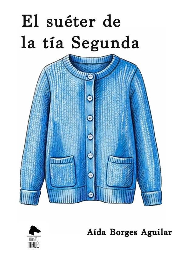 El suéter de la tía Segunda