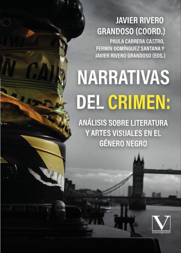 Narrativas del crimen: análisis sobre literatura y artes visuales en el género negro